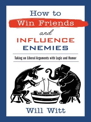 cover image of How to Win Friends and Influence Enemies